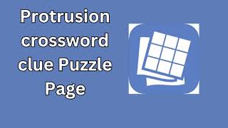 Protrusion crossword clue Puzzle Page [upl. by Aihsi]