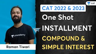 Installment  Compound and Simple Interest in One Shot  CAT 202223  Raman Tiwari [upl. by Addiel]