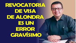 REVOCATORIA DE LA VISA A ALONDRA SANTIAGO ES UN ERROR POLÍTICO GRAVÍSIMO DEL PRESIDENTE DANIEL NOBOA [upl. by Ricardo]