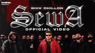 SEWA Official Video Bikk Dhillon x MixSingh [upl. by Hsirap]