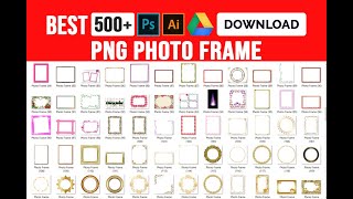 500 Best Photo Frame PNG Images File Free Download photoshop Illustrator Tutorial ফটো ফ্রেম PNG [upl. by Ardnahsal305]