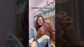 GRWM for College📍Delhi University shorts grwm ootd college collegelife [upl. by Dubenko]