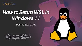 How to Setup WSL in Windows 11StepbyStep Guide [upl. by Laehcim]