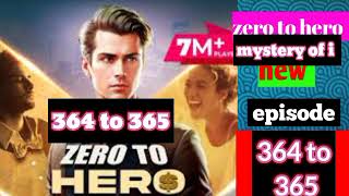 zero to hero episode 364 to 365 pocket fm  zero to hero 364  365 pocketfm story subscribe [upl. by Ladonna]