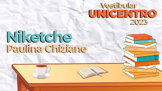 NIKETCHE  Paulina Chiziane  Vestibular Unicentro 2023 [upl. by Nirehtac]