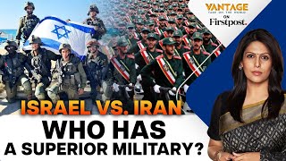 Israel vs Iran A Clash of Military Capabilities  Vantage with Palki Sharma [upl. by Ahsinrad]