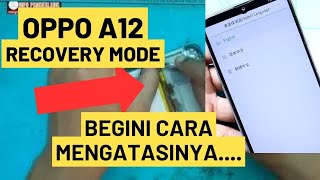 OPPO A12 Mode Recovery  Penyebab Recovery Mode Di Hp OPPO [upl. by Morgana]