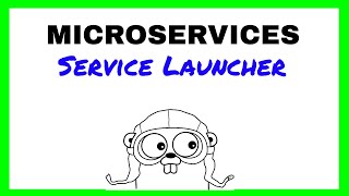 Microservices Tutorial  Custom Service Launcher [upl. by Jo Ann]