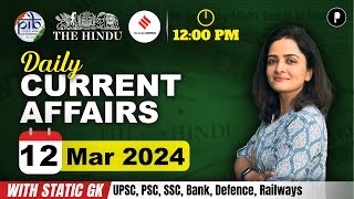 12 March Current Affairs 2024  Daily Current Affairs  Current Affairs Today [upl. by Torry]