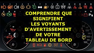 COMPRENDRE ET DECRYPTER QUE SIGNIFIENT LES VOYANTS DAVERTISSEMENT DE VOTRE TABLEAU DE BORD auto [upl. by Ecnarual]