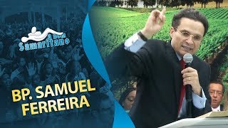 O Bom Samaritano  Bispo Samuel Ferreira  Abril 2018 [upl. by Louella]