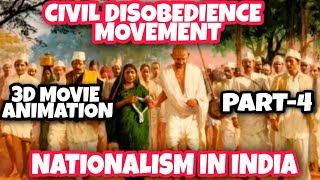 CIVIL DISOBEDIENCE MOVEMENTNATIONALISM IN INDIAPART4REAL MOVIE ANIMATED VIDEOSSTCLASS 10CBSE [upl. by Sachs]