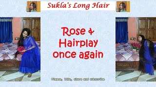 Suklas long hair  Rose amp Hairplay once again [upl. by Ahsrav]