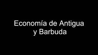 Economía de Antigua y Barbuda [upl. by Salkcin]