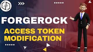 Access Token Modification  ForgeRock Training  Learn ForgeRock Course Online  ForgeRock  uDemand [upl. by Aimej]