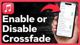 How To Turn On Or Off Cross Fade On Apple Music [upl. by Attennyl]