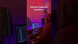 Solid star finest girl breakdown beat breakdown solidstar afrobeats [upl. by Eatnom909]