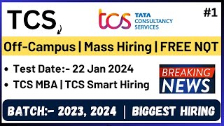 TCS Mass Hiring 2023 2024 BATCH  FREE NQT  Smart Hiring  MBA Hiring  Exm Date 22 Jan 2024 [upl. by Hajidak]