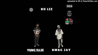 Yung Illie amp NMBG Jay  No Lie Official Audio [upl. by Goda262]