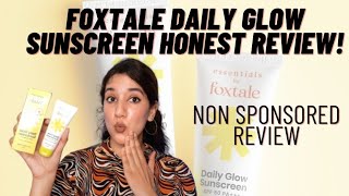 Honest Foxtale Essentials Daily Glow Sunscreen With Spf 50 Review [upl. by Noitna]