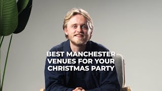 Best Manchester Venues for Your Christmas Party [upl. by Nylcsoj]