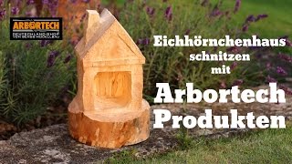 Eichhörnchenhaus Vogelhäuschen schnitzen mit Arbortech Werkzeug [upl. by Aivatnohs]