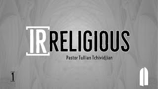 Irreligious Part 1  Tullian Tchividjian [upl. by Lekzehcey]