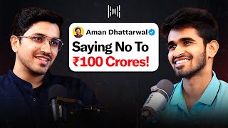 Why Aman Dhattarwal Rejected A ₹100 Crores Offer  KwK 107 [upl. by Lucchesi]