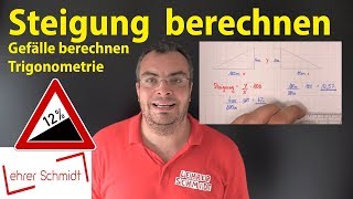 Steigung berechnen amp in Grad umrechnen  Lehrerschmidt  einfach erklärt [upl. by Ydollem816]