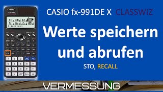 CASIO CLASSWIZ  Werte speichern und abrufen  CASIO fx991DE X [upl. by Orpah998]