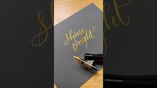 Shine Bright  Pointed Pen Calligraphy Practice pointedpencalligraphy moderncalligraphy [upl. by Loleta428]