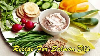 Recipe For Salmon Dip [upl. by Struve432]