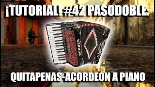 ♫APRENDE A TOCAR PASODOBLE♫ Acordeón a piano [upl. by Atwahs]