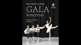 Baleto skyriaus GALA koncertas [upl. by Cosme]