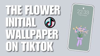 How to Do the Flower Initial Wallpaper TikTok Trend [upl. by Zerdna]