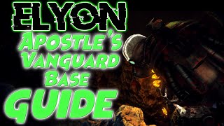 Elyon Guide  Apostle Vanguard Base [upl. by Phila558]