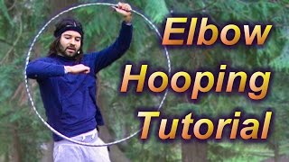 Beginner Hula Hoop Tricks Vol 2 Elbow Hooping Tutorial [upl. by Enihpets]