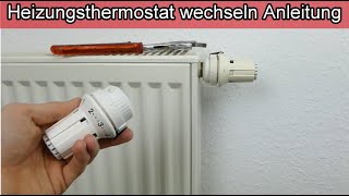 Heizungsthermostat wechseln Heizkörperthermostat tauschen Heizung Thermostat abbauen amp montieren [upl. by Ttayh]