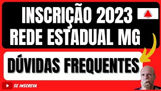 INSCRIÇÃO PARA A CONVOCAÇÃO DA REDE ESTADUAL MG 2023  ESCLARECENDO DÚVIDAS FREQUENTES [upl. by Aidul530]