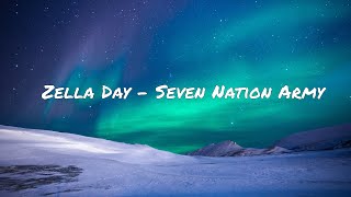 Zella Day  Seven Nation Army Lyric Video  8D Audio 🎧 [upl. by Drofxer]