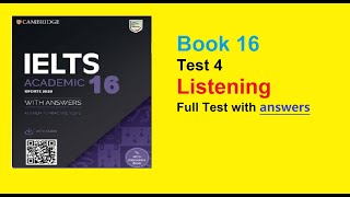 book 16 test 4 listening full test [upl. by Lynnet291]