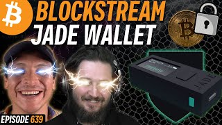 Jade One of the Best Bitcoin Hardware Wallets of 2022  EP 639 [upl. by Senoj]