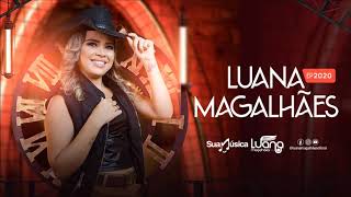 Luana Magalhães  2020 CD completo [upl. by Assirroc]