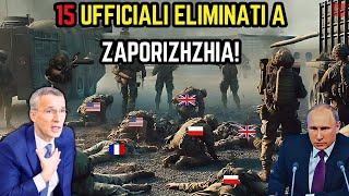 Russia svela loperazione segreta della NATO 15 ufficiali eliminati a Zaporizhzhia [upl. by Egwan841]