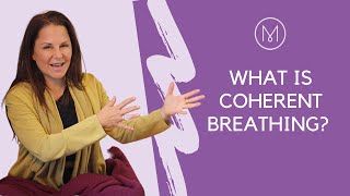 What is Coherent Breathing [upl. by Wilkens]