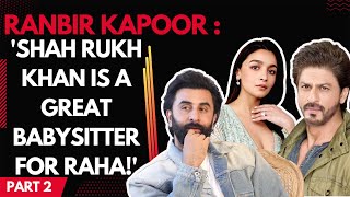 Ranbir Kapoor   Alia Bhatt is a better mother than a wife [upl. by Nazarius747]