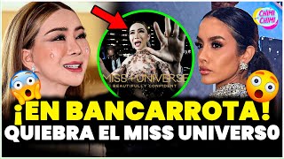 MISS UNIVERSO se DECLARA En BANCARROTA [upl. by Alliehs]