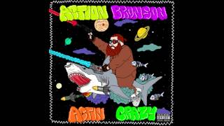 Action Bronson  Actin Crazy Prod By 40 [upl. by Zanahs313]