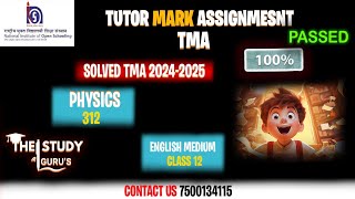 NIOS TMA Class 12 Session 20242025 Subject Physics Subject Code 312 [upl. by Sherrie]