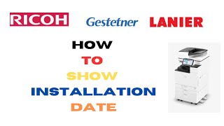 Ricoh How To Show Printer installation Date and Time on Ricoh Printer Installation Date Show [upl. by Anitsirhk]